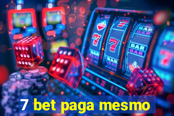 7 bet paga mesmo